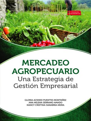 cover image of Mercadeo agropecuario una estrategia de gestión empresarial